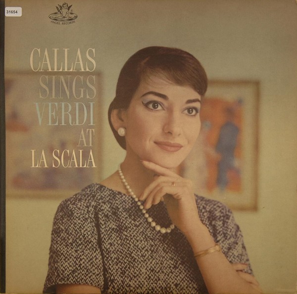 Callas, Maria: Callas sings Verdi at the Scala