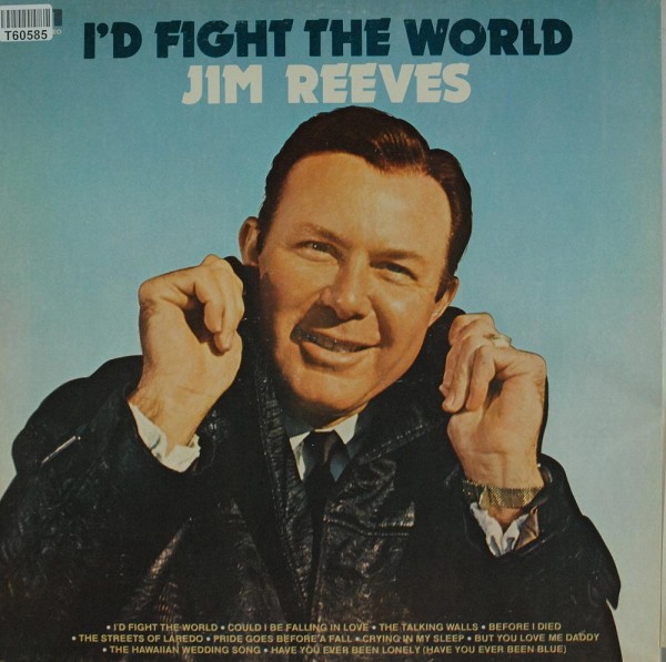 Jim Reeves: I&#039;d Fight The World