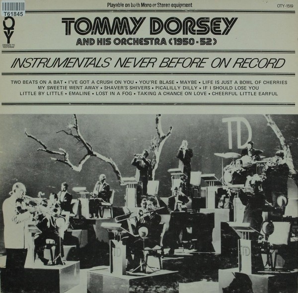 Tommy Dorsey And His Orchestra: (1950 - 52) - Instrumentals Never Before On Record