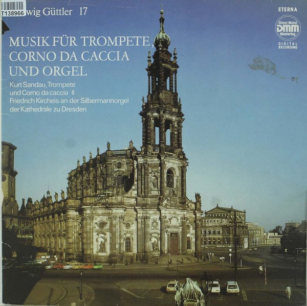 Ludwig Güttler, Kurt Sandau, Friedrich Kirch: Musik Für Trompete, Corno Da Caccia Und Orgel