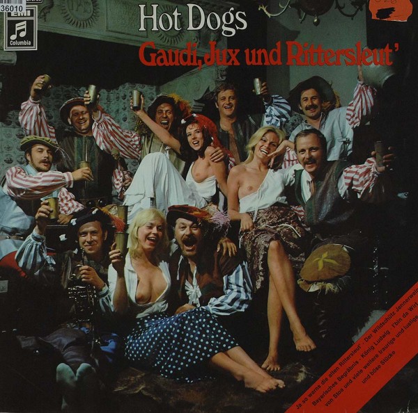 Hot Dogs: Gaudi, Jux Und Rittersleut&#039;