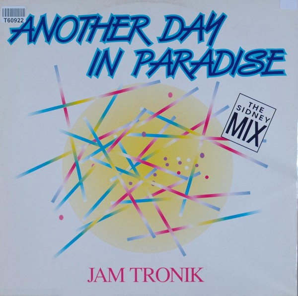 Jam Tronik: Another Day In Paradise (The Sidney Mix)