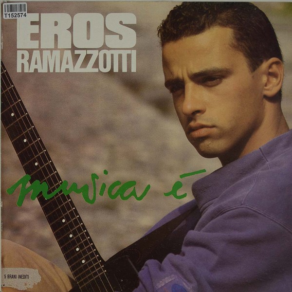 Eros Ramazzotti: Musica È