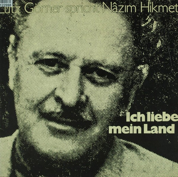 Lutz Görner, Nâzim Hikmet: Ich Liebe Mein Land (Lutz Görner Spricht Nâzim Hikmet)