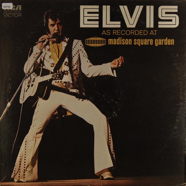 Presley, Elvis: Elvis as recorded at Madison Square Garden