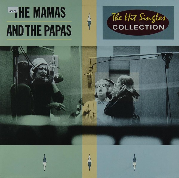 Mamas &amp; the Papas, The: The Hit Singles Collection