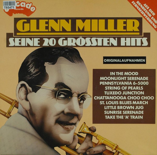 Glenn Miller: Seine 20 Grössten Hits