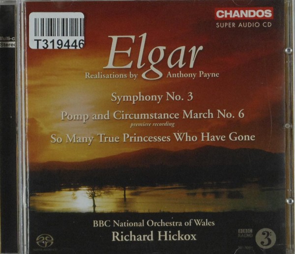 Richard Hickox, The BBC National Orchestra O: Elgar; Symphony No 3, Pomp and Circumstance March No 6