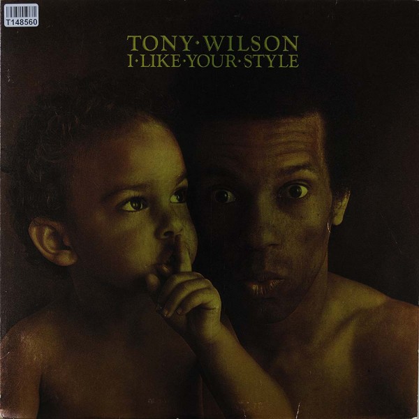 Tony Wilson: I Like Your Style