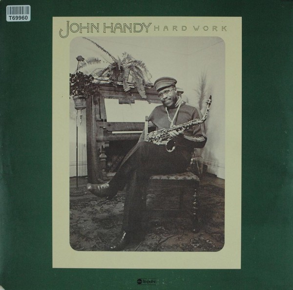 John Handy: Hard Work
