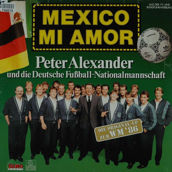 Peter Alexander Und Die Fußball-Nationalmannschaft: Mexico Mi Amor