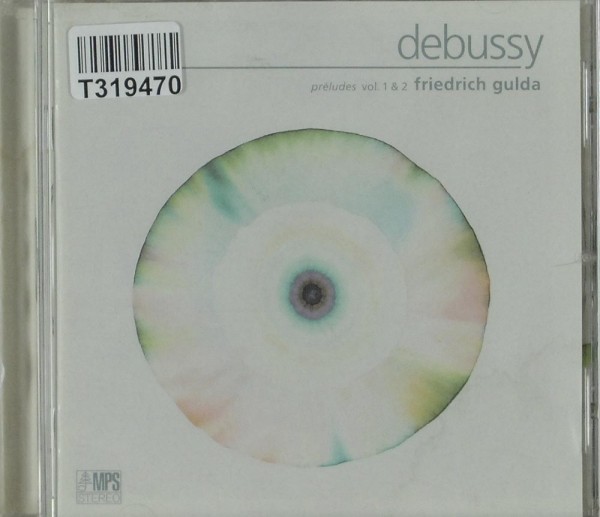Claude Debussy / Friedrich Gulda: Préludes Vol. 1 &amp; 2