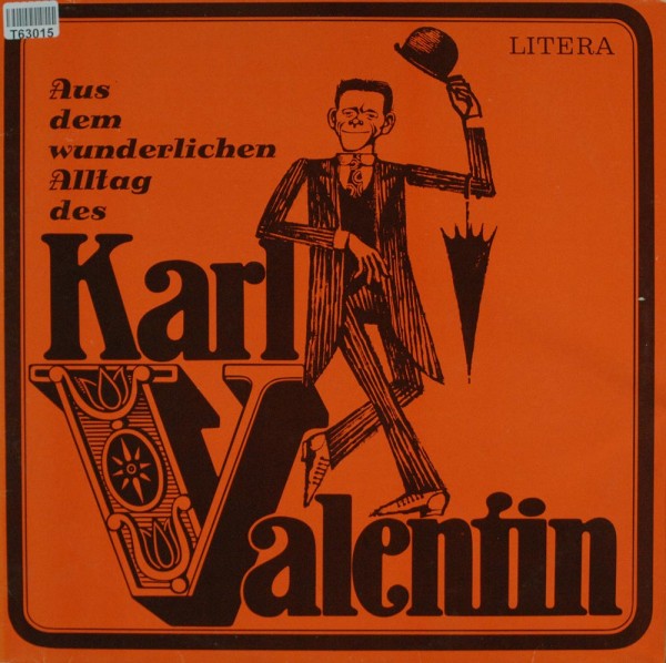Karl Valentin &amp; Liesl Karlstadt: Aus Dem Wunderlichen Alltag Des Karl Valentin