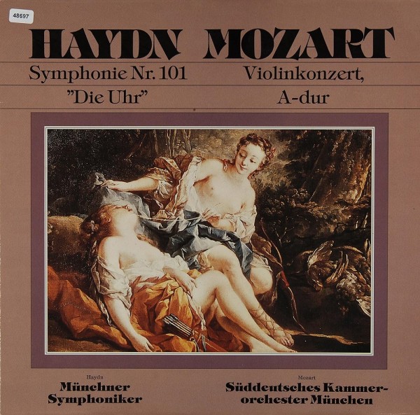 Haydn / Mozart: Symphonie Nr. 101 &amp;quot;Die Uhr &amp;quot; / Violinkonzert A-dur