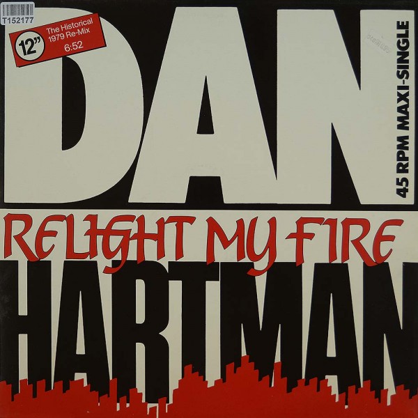 Dan Hartman: Relight My Fire (The Historical 1979 Re-Mix)