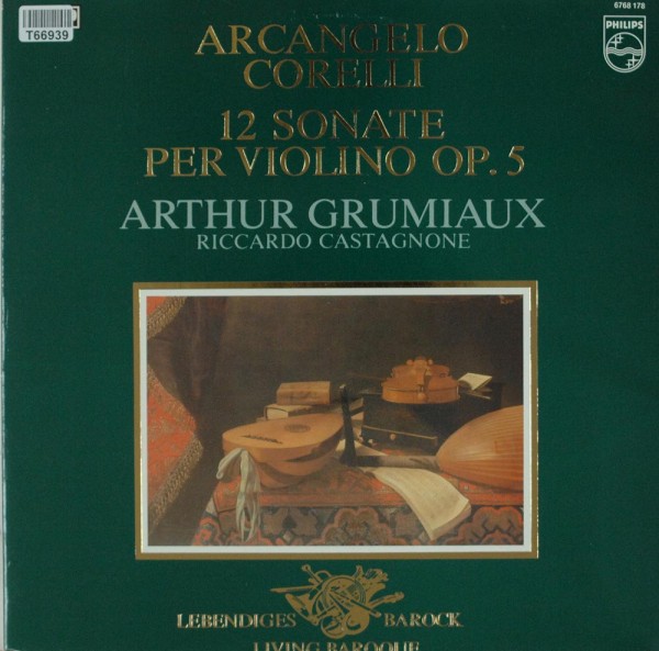 Arcangelo Corelli - Arthur Grumiaux, Riccar: 12 Sonate Per Violino Op. 5 - Sonaten Für Violine Und C