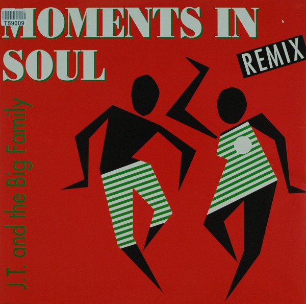 J.T. And The Big Family: Moments In Soul (Remix)