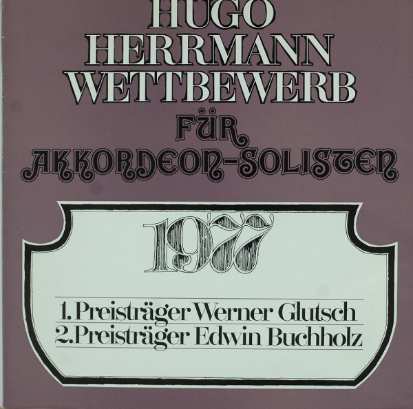 Hugo Herrmann Wettbewerb, Werner Glutsch, Ed: Für Akkordeon-Solisten 1977