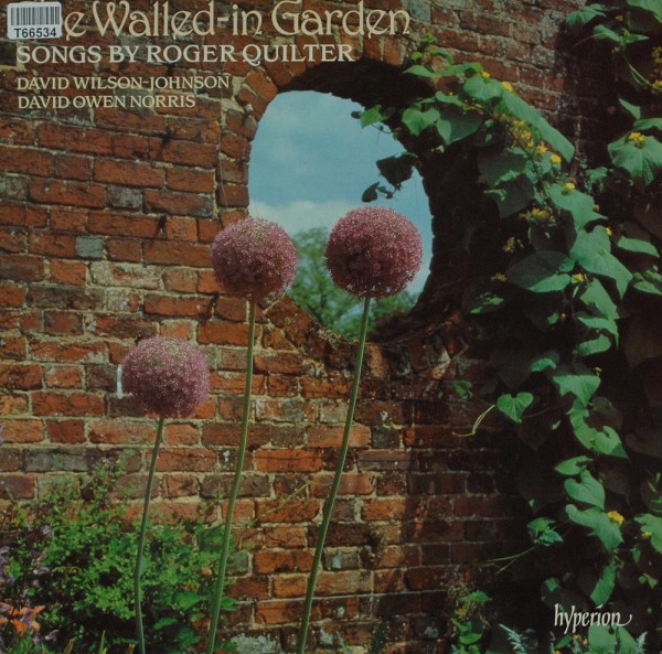 Roger Quilter - David Wilson-Johnson, David: The Walled-in Garden (Songs By Roger Quilter)