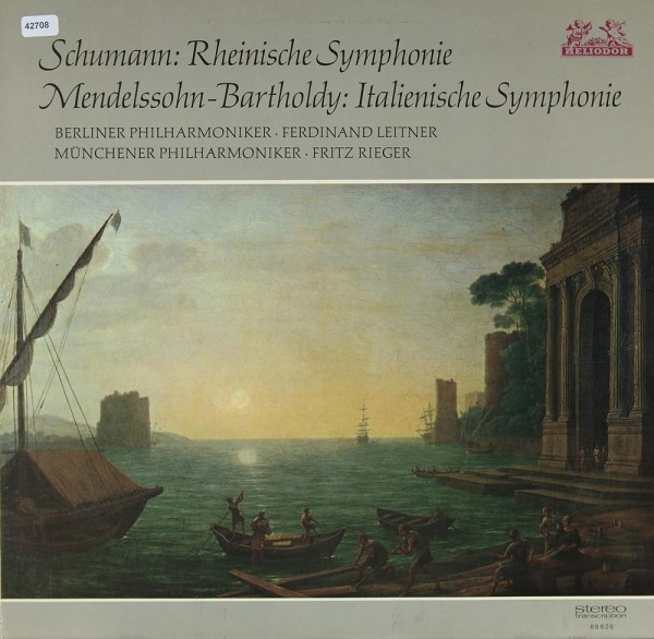 Schumann / Mendelssohn Bartholdy: Rheinische Symphonie / Italienische Symphonie