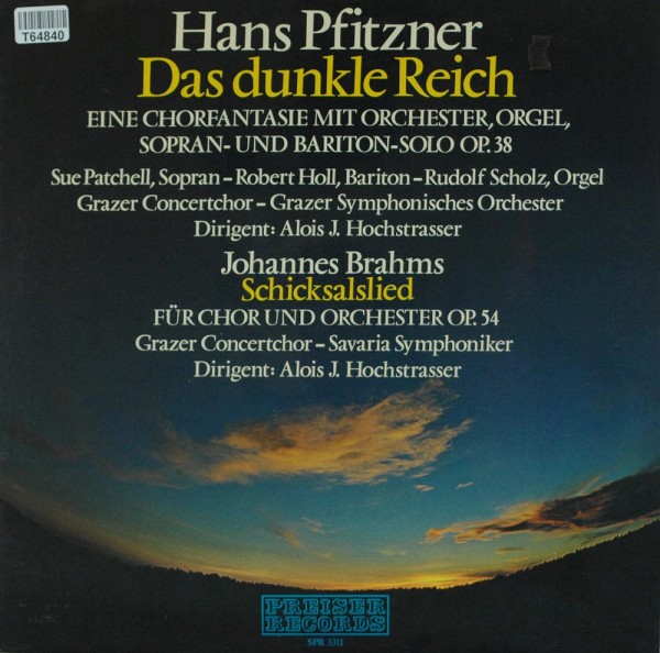 Hans Pfitzner, Johannes Brahms, Sue Patchel: Das Dunkle Reich / Schicksalslied