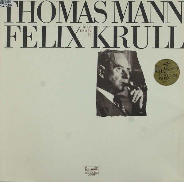 Thomas Mann: Thomas Mann Liest Felix Krull
