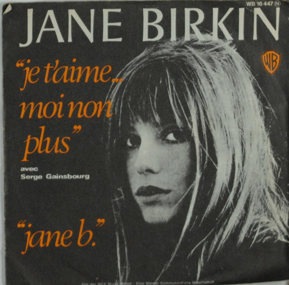 Jane Birkin Avec Serge Gainsbourg: Je T'aime Moi Non Plus / Jane B