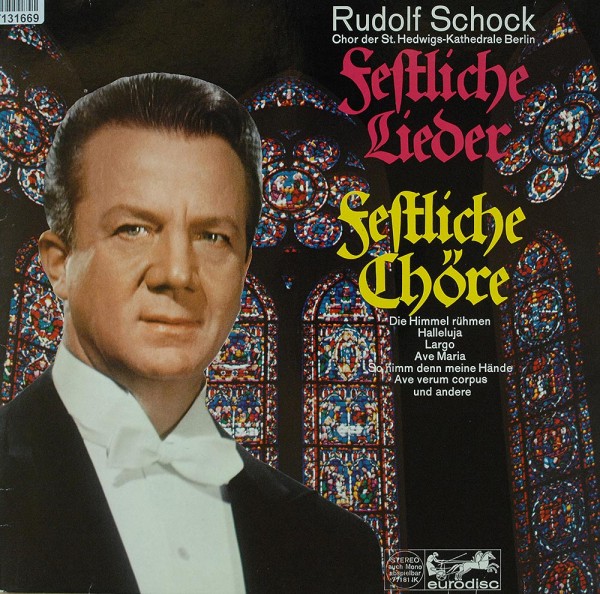 Rudolf Schock: Festliche Lieder Festliche Chöre