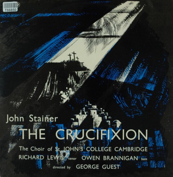John Stainer - St. John&#039;s College Choir, Ri: The Crucifixion