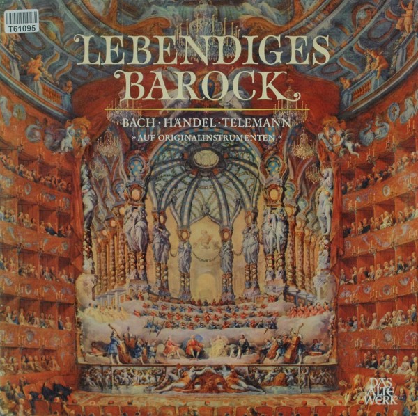 Johann Sebastian Bach · Georg Friedrich Händel · Georg Philipp Telemann: Lebendiges Barock »Auf Orig