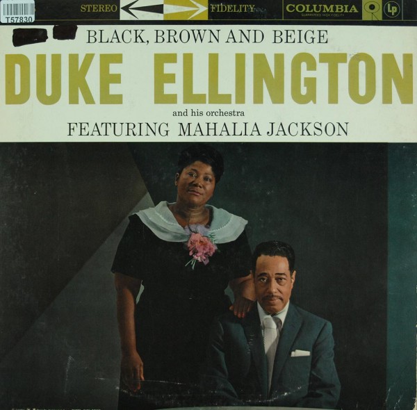 Duke Ellington And His Orchestra Featuring Mahalia Jackson: Black, Brown And Beige