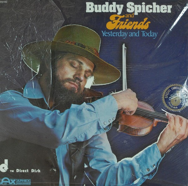 Buddy Spicher And Friends: Yesterday and Today