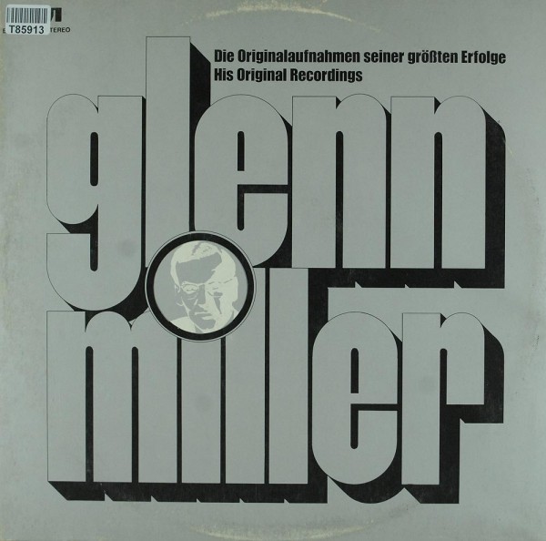 Glenn Miller: Die Originalaufnahmen Seiner Größten Erfolge