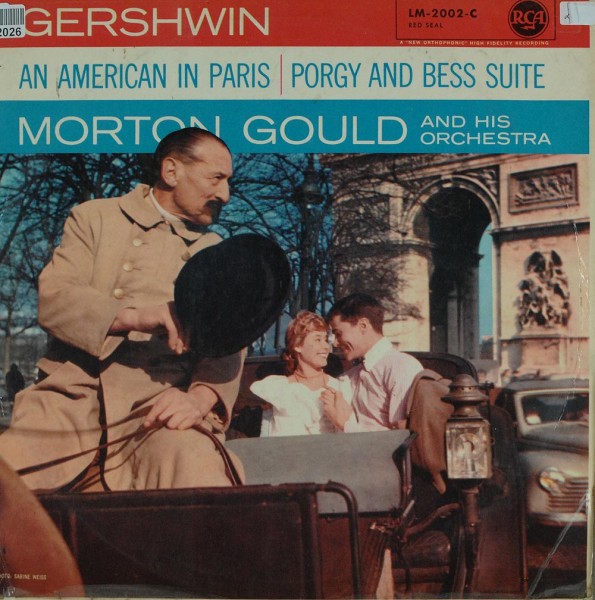 Morton Gould And His Orchestra: Gershwin: An American In Paris, Porgy And Bess Suite