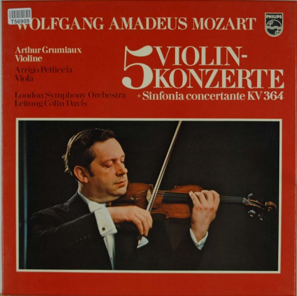 Wolfgang Amadeus Mozart - Arthur Grumiaux - The London Symphony Orchestra: 5 Violinkonzerte + Sinfon