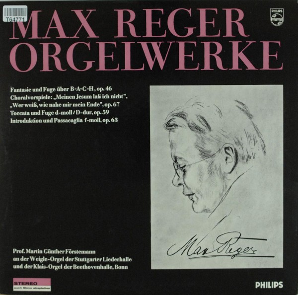 Max Reger / Martin Günther Förstemann: Orgelwerke