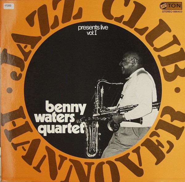 Waters, Benny Quartet: Jazz-Club Hannover presents live Vol. I