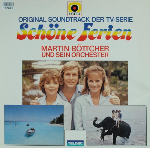 Martin Böttcher &amp; Sein Orchester: Schöne Ferien (Original Soundtrack Der TV-Serie)