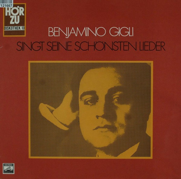 Beniamino Gigli: Singt Seine Schönsten Lieder