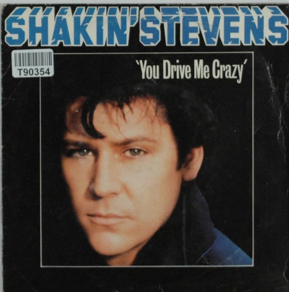 Shakin&#039; Stevens: You Drive Me Crazy