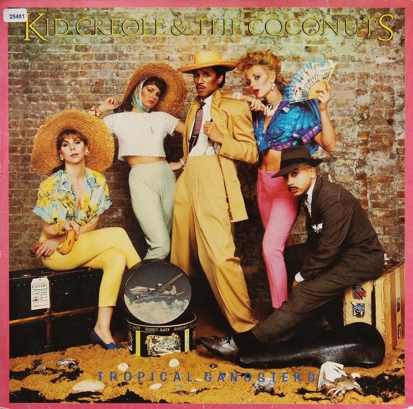 Kid Creole &amp; The Coconuts: Tropical Gangsters