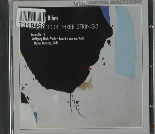 Wolfgang Rihm, Ensemble 13: Music For Three Strings