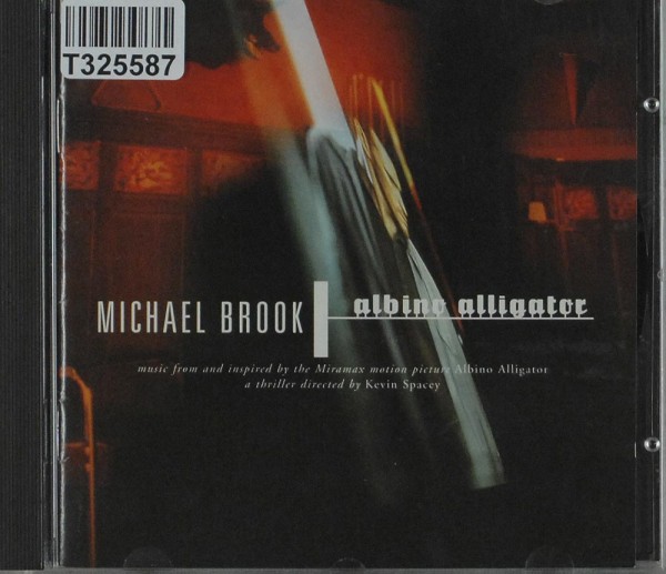 Michael Brook: Albino Alligator