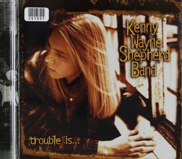 Kenny Wayne Shepherd Band: Trouble Is...