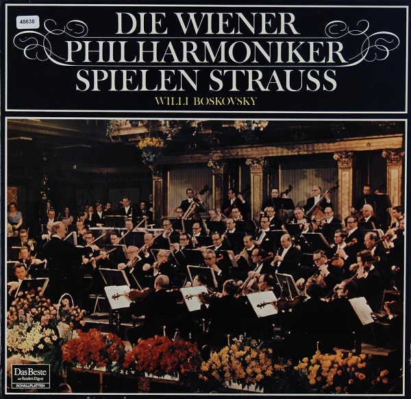 Boskovsky / Wiener Philharmoniker: Die Wiener Philharmoniker spielen Strauss