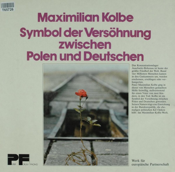 Maximilian Kolbe: Symbol Der Versöhnung Zwischen Polen Und Deutschen