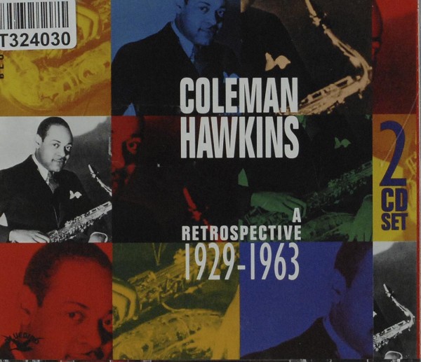 Coleman Hawkins: A Retrospective 1929 - 1963