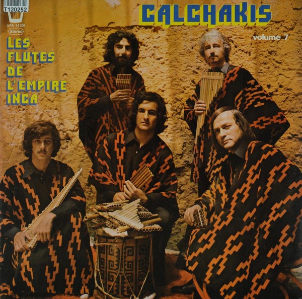 Los Calchakis: Les Flutes De L&#039;Empire Inca - Volume 7