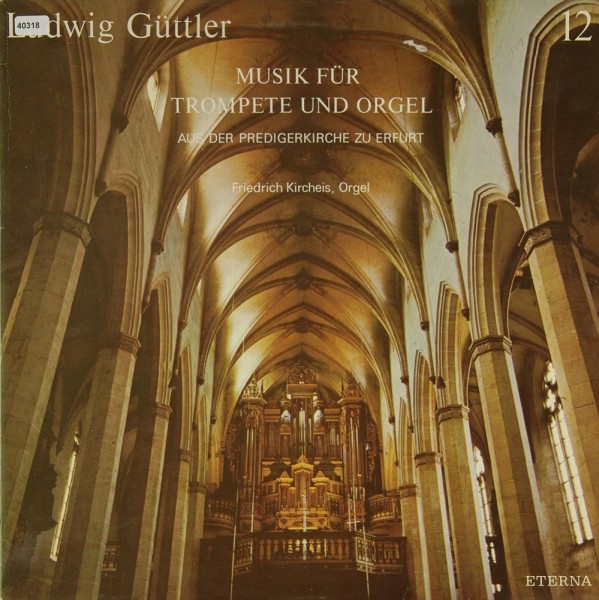 Güttler, Ludwig / Kircheis, F.: Musik für Trompete und Orgel