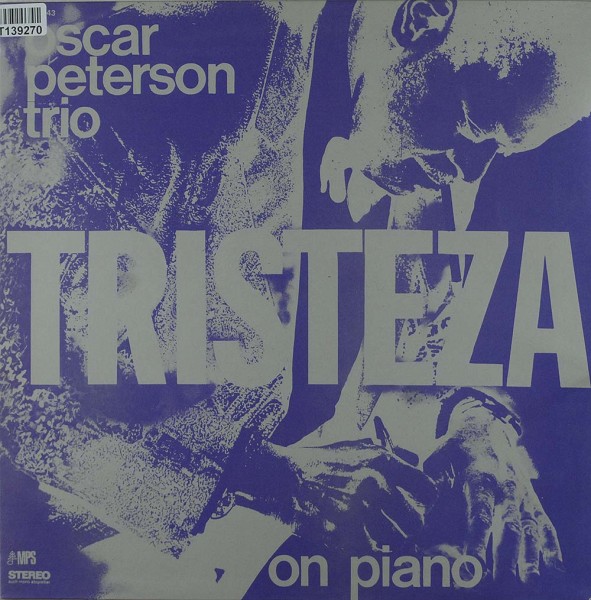 The Oscar Peterson Trio: Tristeza On Piano